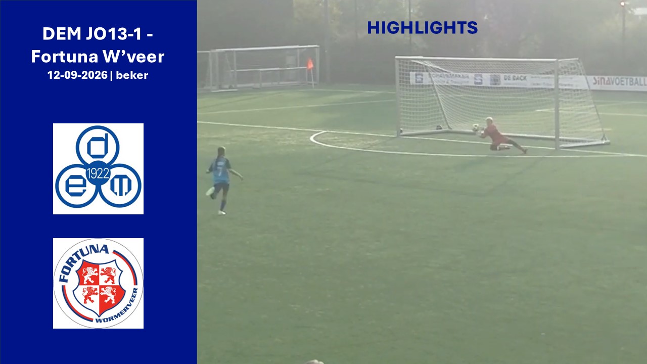 Highlights DEM - Fortuna Wormerveer